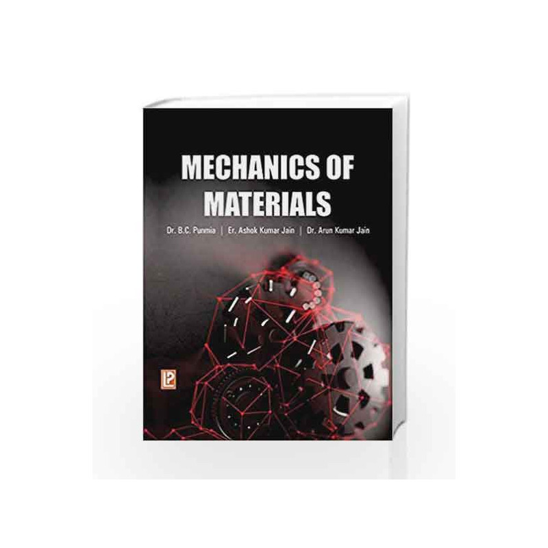 Mechanics of Materials by B.C. Punmia Book-9788131806463
