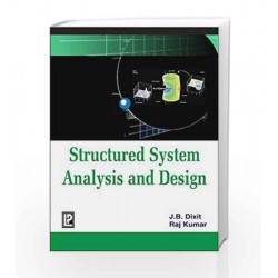 Structured System Analysis and Design by Dixit J B Book-9788131802663