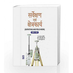Surveying and Field Work - Part 1 by B.C. Punmia Book-9788131808467