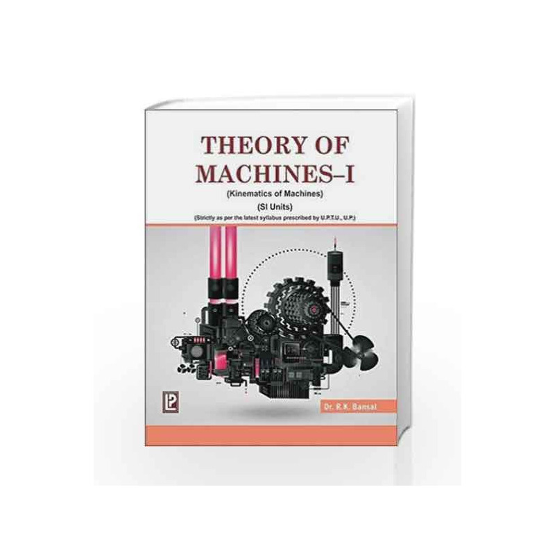 Theory of Machine - I by R.K. Bansal Book-9788131809846