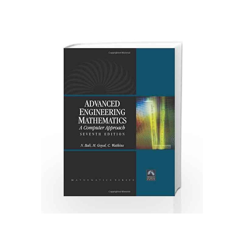 Advanced Engineering Mathematics (Mathematics Series) by N. Bali Book-9780977858248