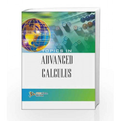 Topics in Advanced Calculus by Kulbhushan Prakash Book-9788131803301