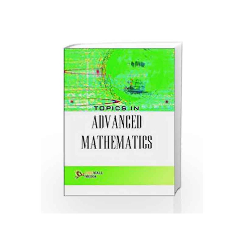 Topics in Advanced Mathematics by N.P. Bali Book-9789380298801
