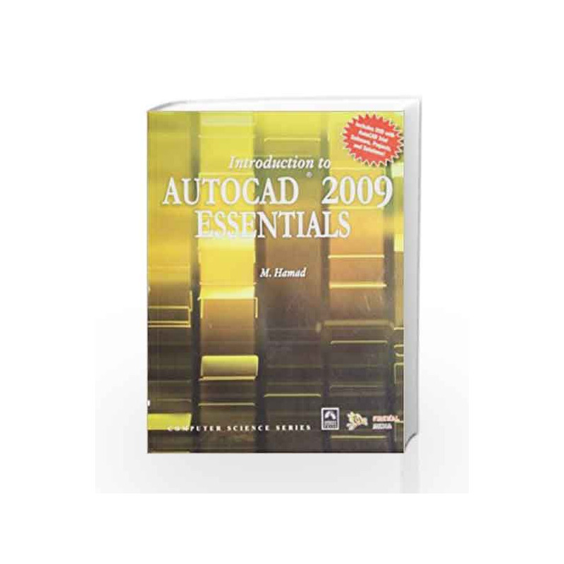 Introduction to AutoCAD 2009 Essentials by Munir M. Hamad Book-9789380298368