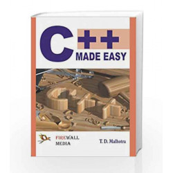 C++ Made Easy by T.D. Malhotra Book-9788170089124