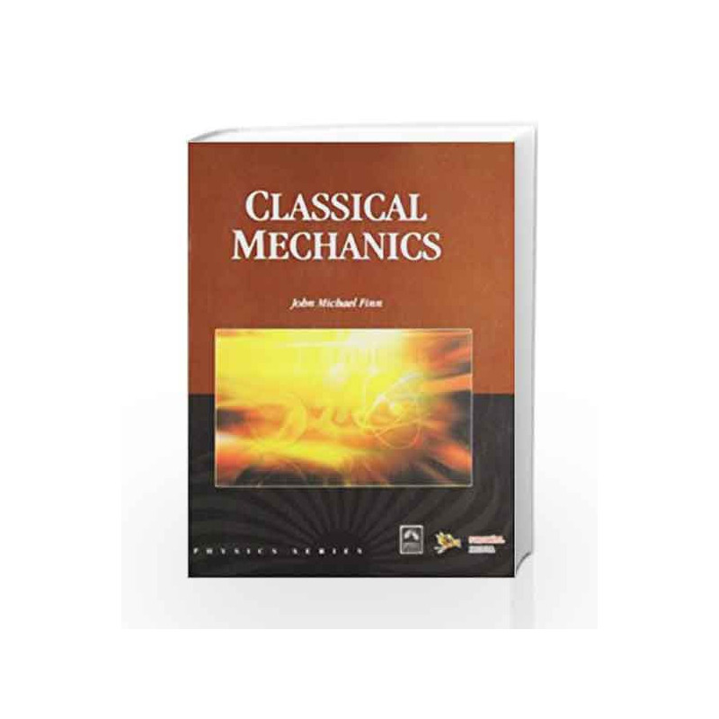 Classical Mechanics by John Michael Finn Book-9789380298344