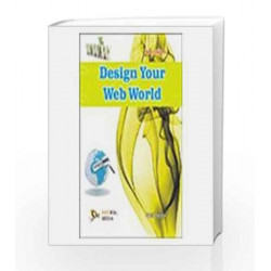 Design Your Web World by Sunil Jalota Book-9789380298542