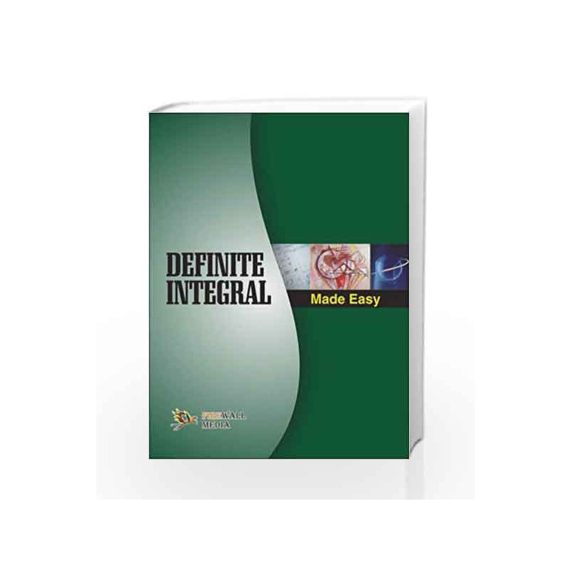 Definite Integral Made Easy XI and XII by Deepak Bhardwaj Book-9788131802069