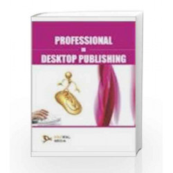 Professional in Desktop Publishing by Dinesh Maidasani Book-9789380298535