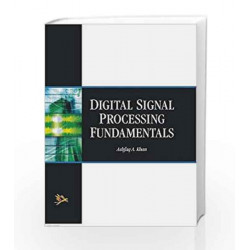 Digital Signal Processing Fundamentals by Ashfaq A. Khan Book-9788170088059
