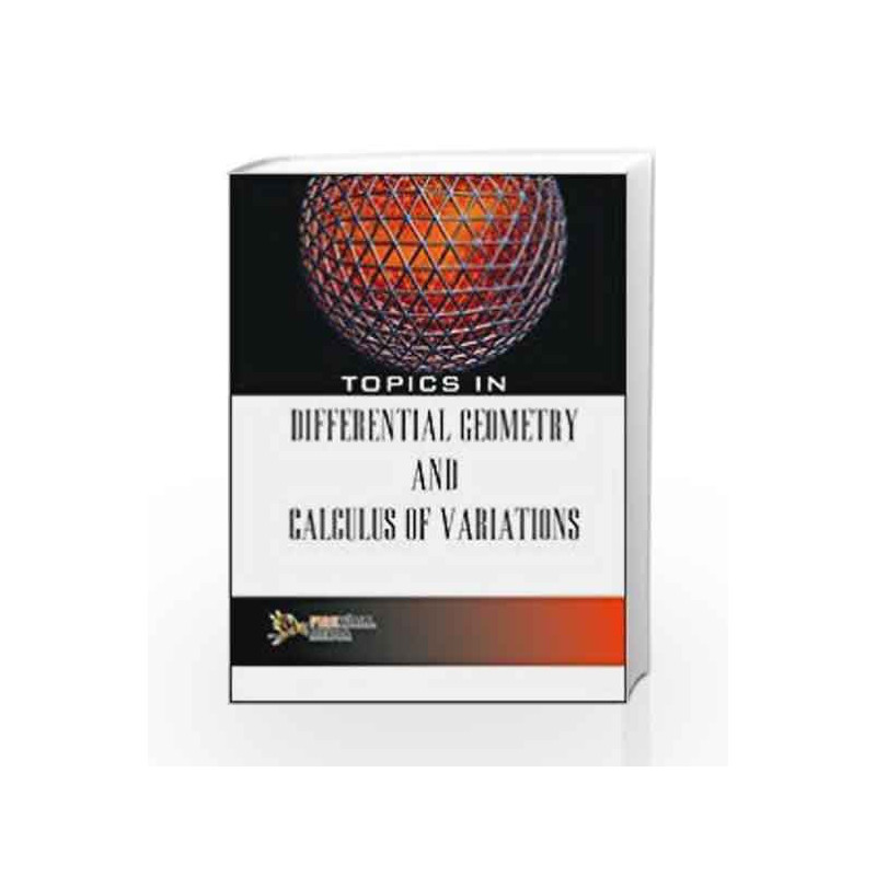 Topics in Differential Geometry and Calculus of Variations by Parmananda Gupta Book-9789380298818