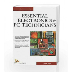 Essentials Electronics for PC Technicians by John W. Farber Book-9788170087472