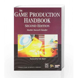 The Game Production Handbook by Heather Maxwell Chandler Book-9789380298351