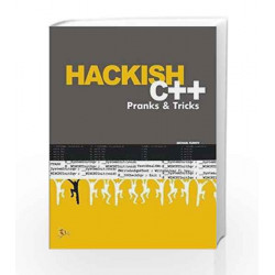 Hackish C++: Pranks & Tricks by Michael Flenov Book-9788170088196