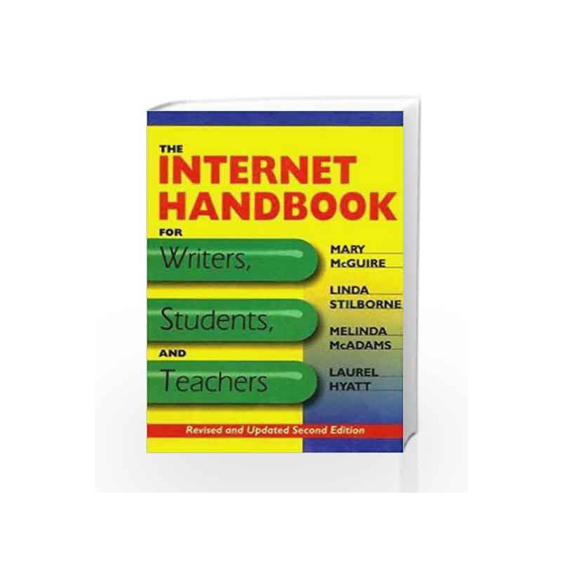 The Internet Handbook for Writers, Students & Teachers by Mary McGuire Book-9788170083207