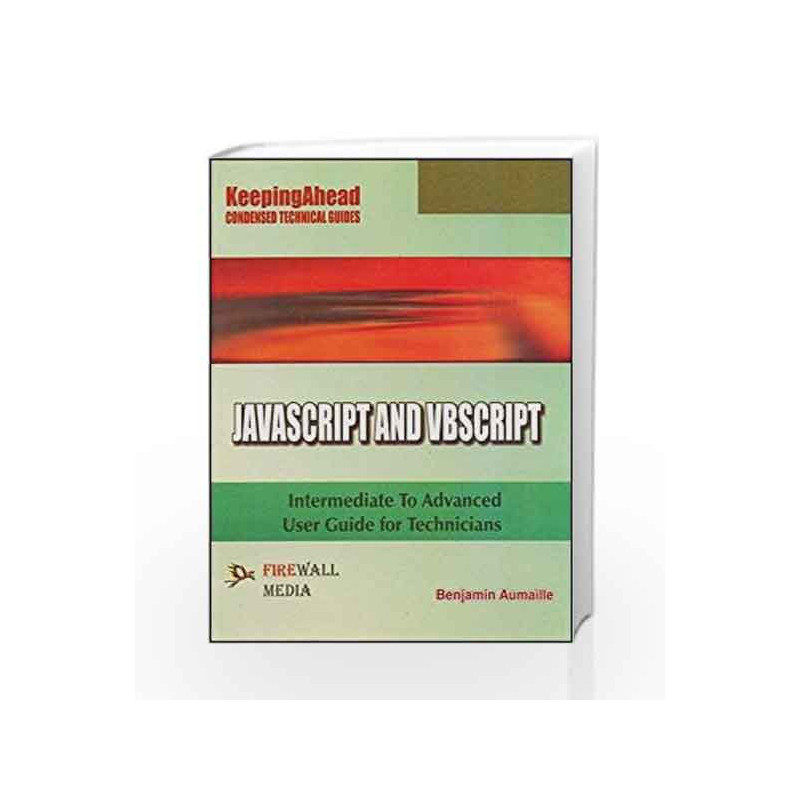 Keeping Ahead - Java Script and VB Script by Benjamin Aumaille Book-9788170084723