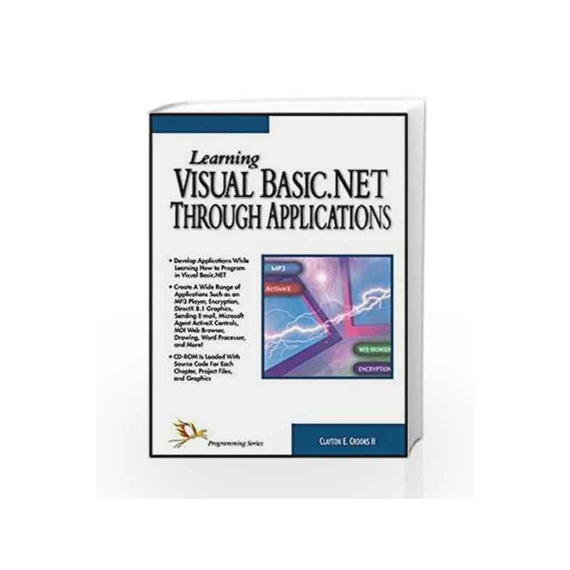 Learning Visual Basic .Net Through Applications by Clayton Crooks Book-9788170083566