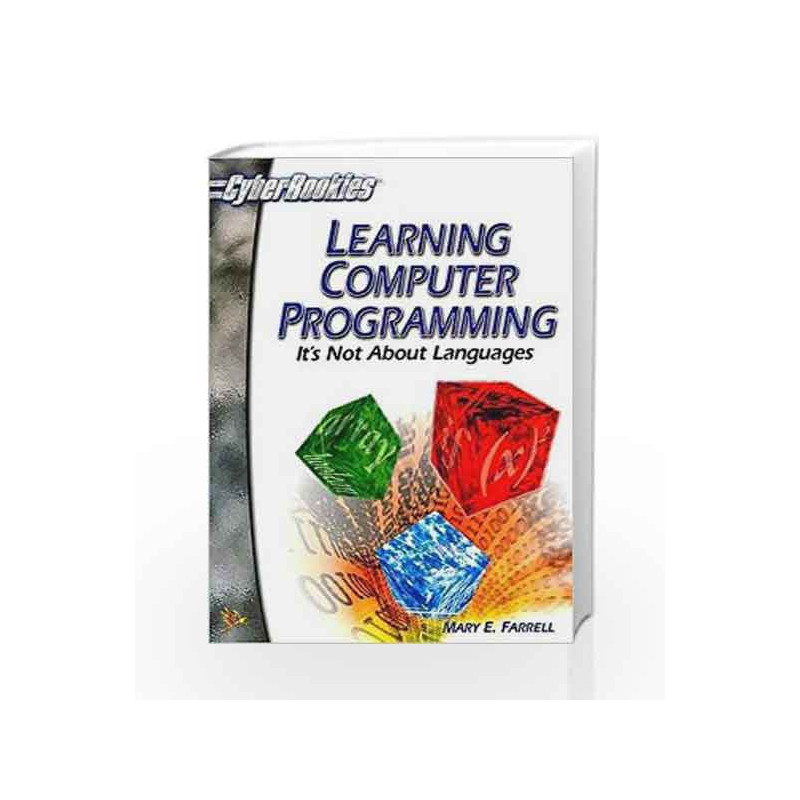 Learning Computer Programming: It's not About Languages by Mary Farrell Book-9788170083443