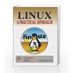 Linux: A Practical Approach by B. Mohamed Ibrahim Book-9788170087236