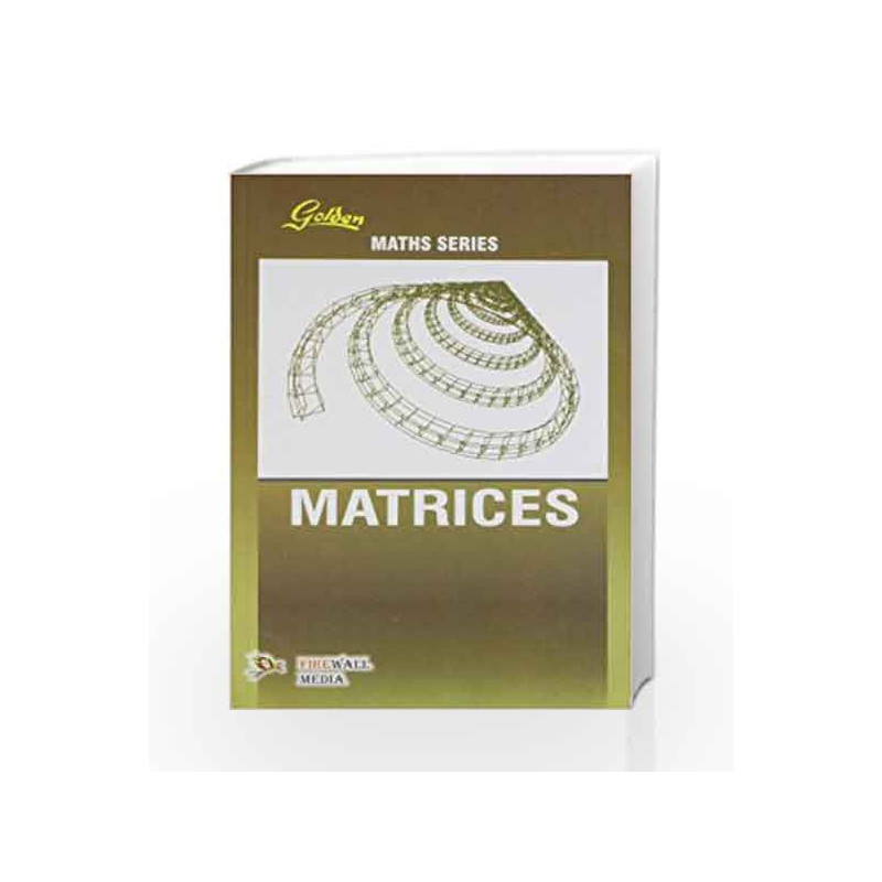 Golden Matrices by R. Gupta Book-9789380298856