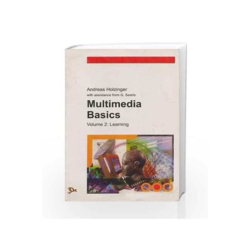 Multimedia Basics: Learning - Vol. 2 by Andreas Holzinger Book-9788170082446