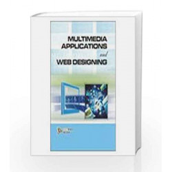 Multimedia Applications and Web Designing by Dinesh Maidasani Book-9788131804407