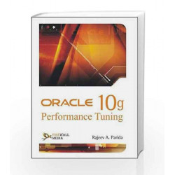 Oracle 10g Performance Tuning by Rajiv A. Parida Book-9788131805312