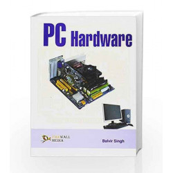 PC Hardware by Balvir Singh Book-9788131804308