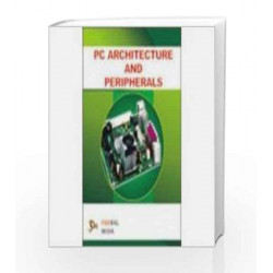PC Architecture and Peripherals by Dinesh Maidasani Book-9789380298078