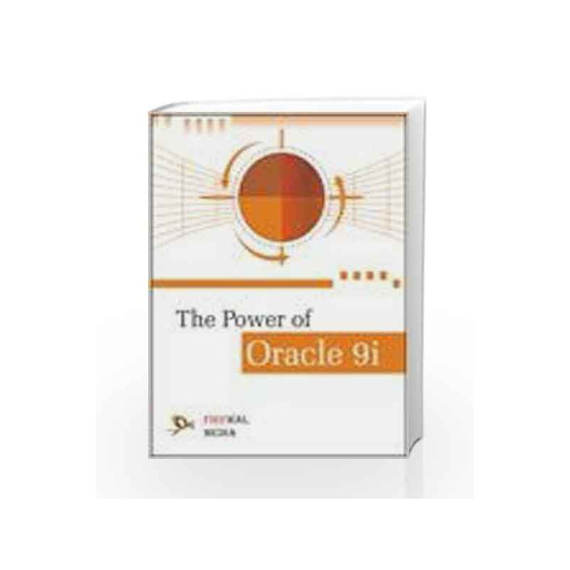 The Power of Oracle 9i by Rajiv Parida Book-9789380298146
