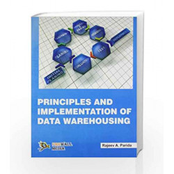 Principles & Implementation of Data Warehousing by Rajiv Parida Book-9789380298863