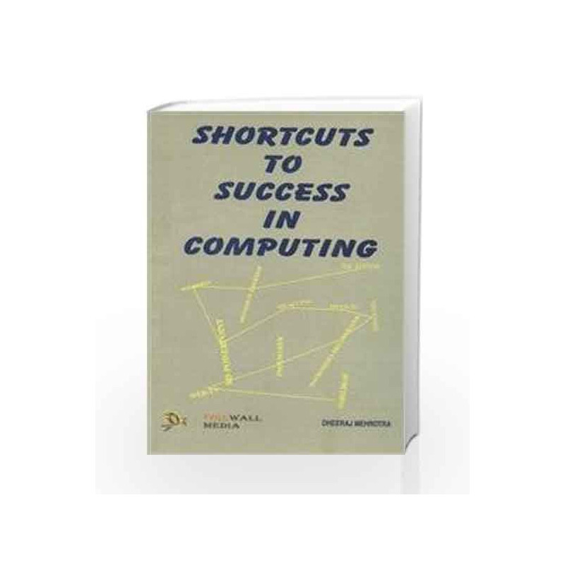 Shortcuts to Success in Computing by Dheeraj Mehrotra Book-9788170082484