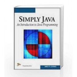 Simply Java: An Introduction to Java Programming by James R. Levenick Book-9788131802007