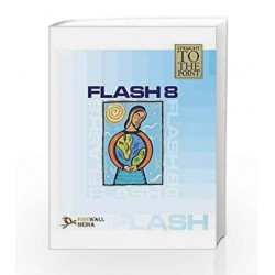 Flash 8 (Straight to the Point) by Dinesh Maidasani Book-9788131800096