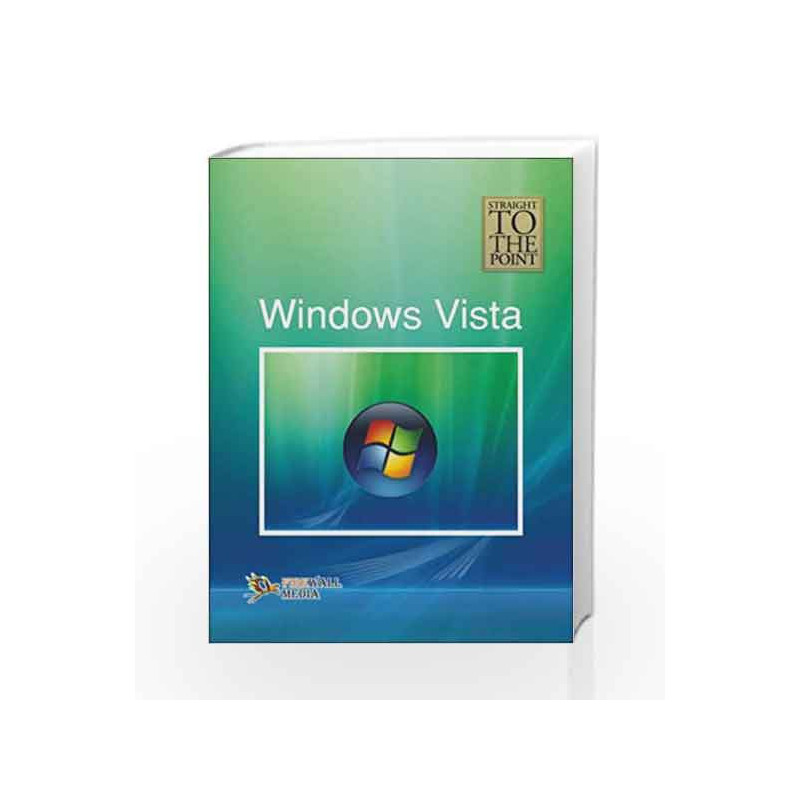 Windows Vista (Straight to the Point) by Dinesh Maidasani Book-9788131802649