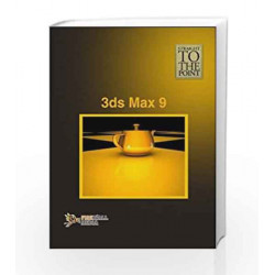 3ds Max 9 (Straight to the Point) by Dinesh Maidasani Book-9788131804957