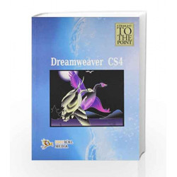 Dreamweaver CS4 (Straight to the Point) by Dinesh Maidasani Book-9789380298450