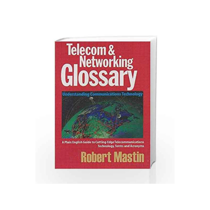 Telecom & Networking Glossary by Robert Mastin Book-9788170082033