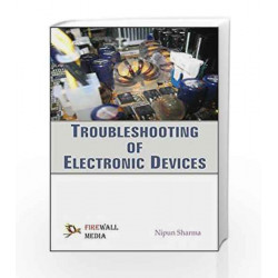Troubleshooting of Electronic Devices by Er. Nipun Sharma Book-9788131806050