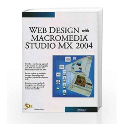 Web Design with Macromedia Studio MX 2004 by Eric Hunley Book-9788170087168