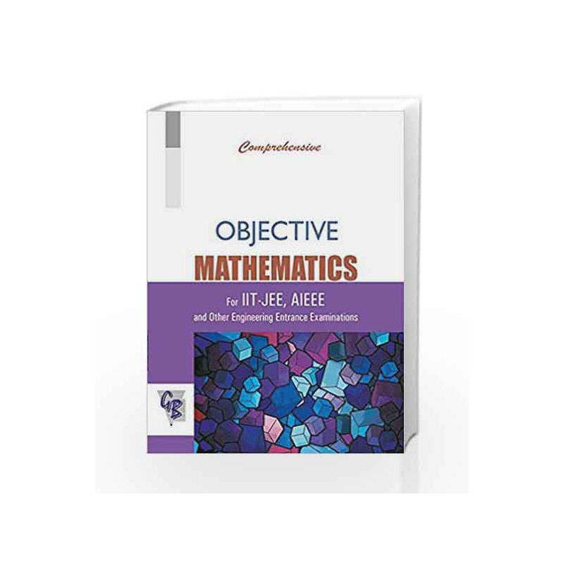 Comprehensive Objective Mathematics for IIT-JEE, AIEEE by Kulbhushan Prakash Book-9788179681725