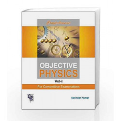 Comprehensive Objective Physics - Vol. IÃƒÆ’Ã¢â‚¬Å¡Ãƒâ€šÃ‚Â for Competitive Examinations by Narinder kumar Book-9788179680544