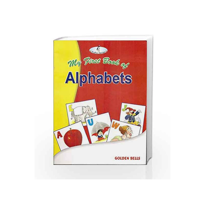 My First Book of Alphabets by Laxmi Publications Book-9788179680063