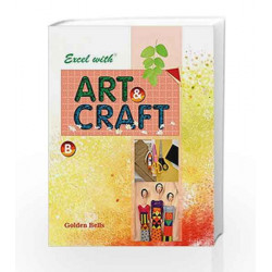 Excel with Art & Craft - B by Jyotsna Singh Book-9788179680292