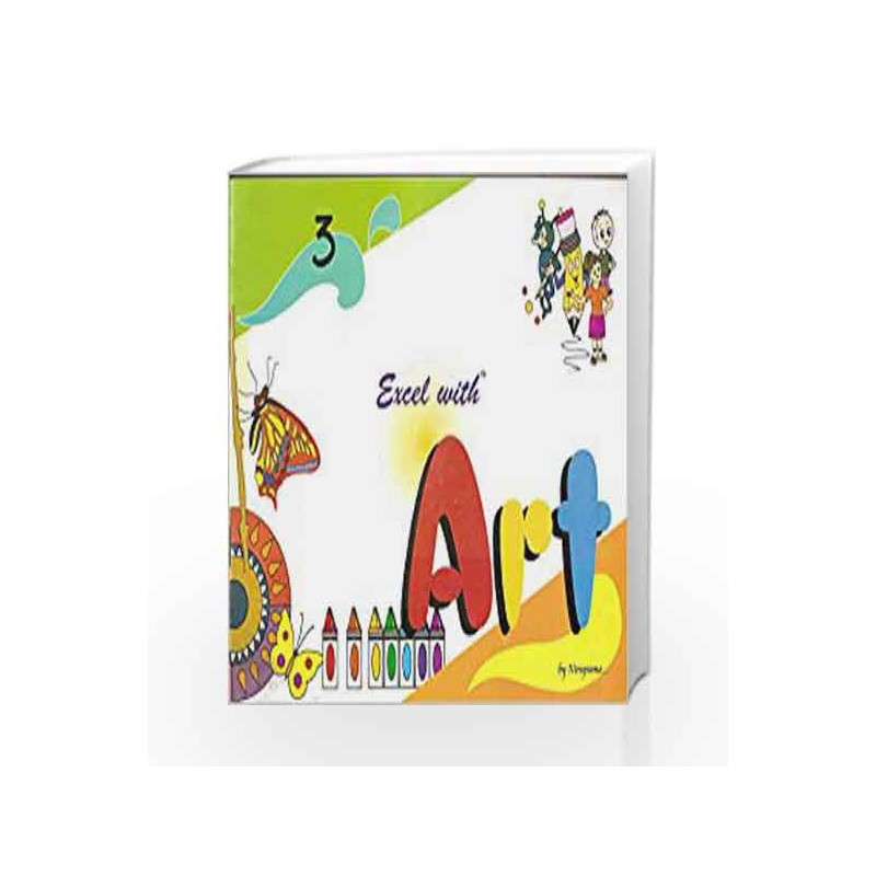 Excel with Art - 3 by Nirupama Book-9788179680414