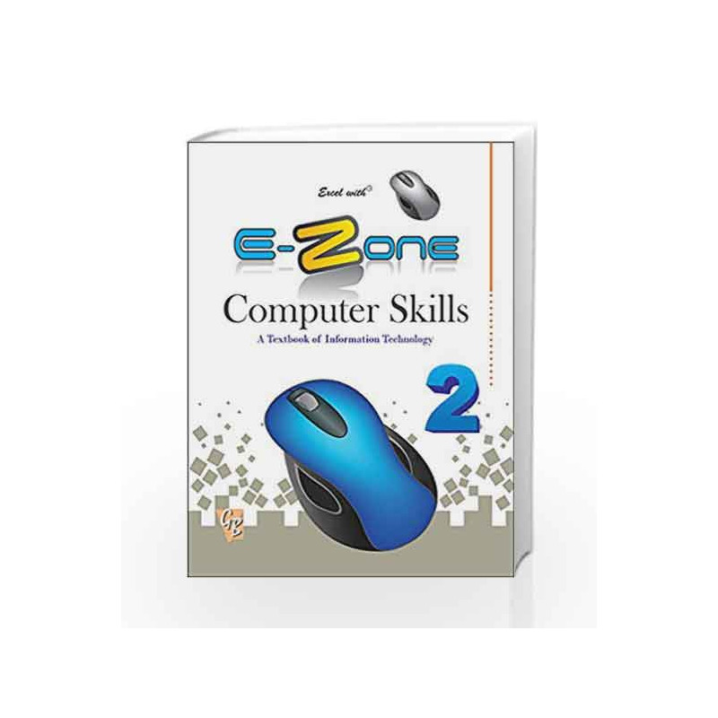 Excel with E-Zone Computer Skills 2 by Anu Pasricha Book-9788179681527