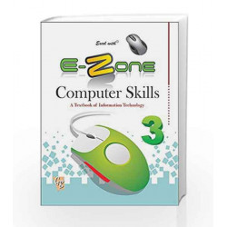 Excel with E-Zone Computer Skills 3 by Anu Pasricha Book-9788179681534