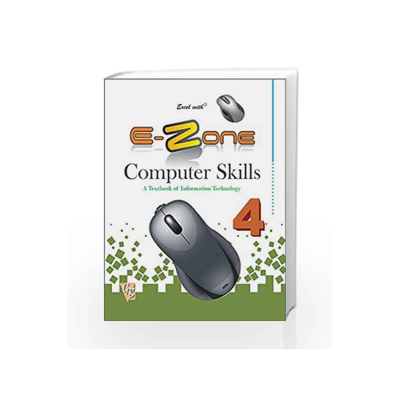 Excel with E-Zone Computer Skills 4 by Anu Pasricha Book-9788179681541