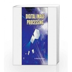 Digital Image Processing by Shashi Kumar Singh Book-9789385935640