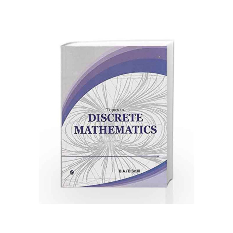 Topics in Discrete Mathematics by Satinder Bal Gupta Book-9789385935756